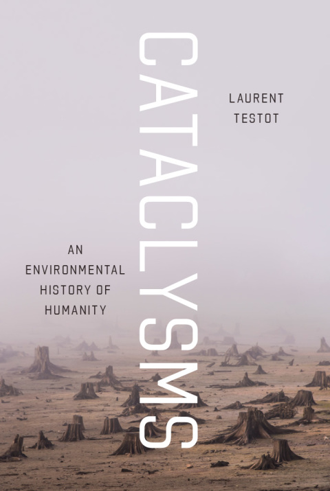 Book Cataclysms: An Environmental History of Humanity free