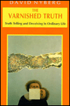 Book The Varnished Truth - Truth Telling and Deceiving in Ordinary Life free