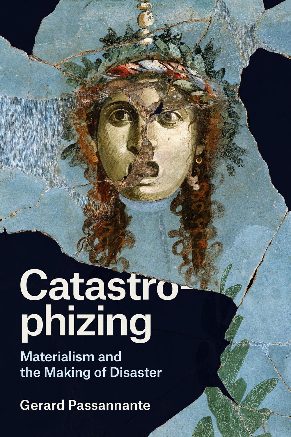 Book Catastrophizing: Materialism and the Making of Disaster free