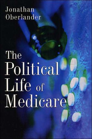 Book The Political Life of Medicare (American Politics and Political Economy) free