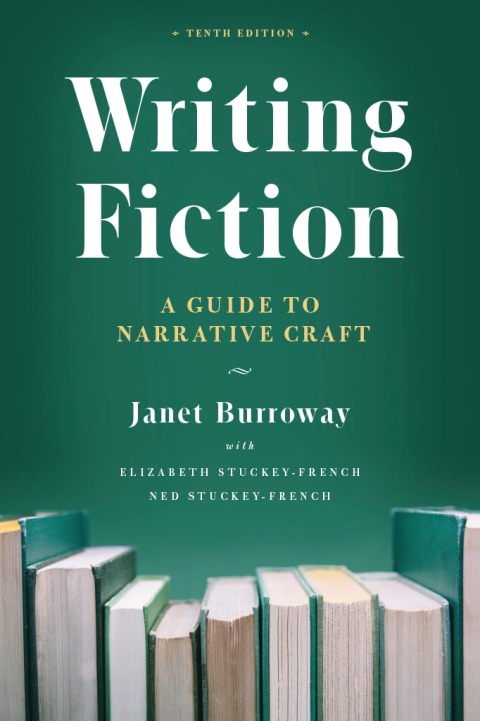 Book Writing Fiction, Tenth Edition: A Guide to Narrative Craft (Chicago Guides to Writing, Editing, and Publishing) free