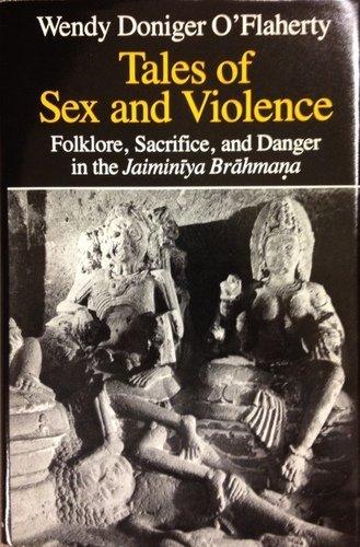 Book Tales of Sex and Violence: Folklore, Sacrifice, and Danger in the Jaiminiya Brahmana (English and Sanskrit Edition) free