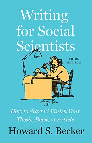Book Writing for Social Scientists, Third Edition: How to Start and Finish Your Thesis, Book, or Article (Chicago Guides to Writing, Editing, and Publishing) free