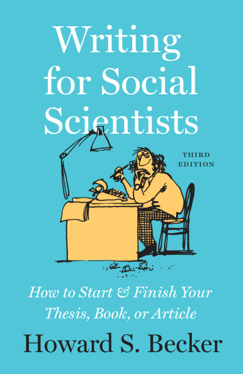 Book Writing for Social Scientists: How to Start and Finish Your Thesis, Book, or Article, Third Edition (Chicago Guides to Writing, Editing, and Publishing) free