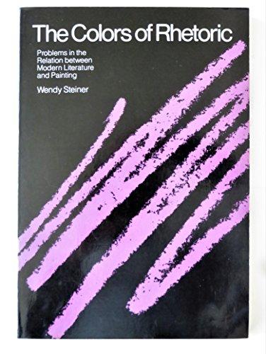 Book The Colors of Rhetoric: Problems in the Relation Between Modern Literature and Painting free
