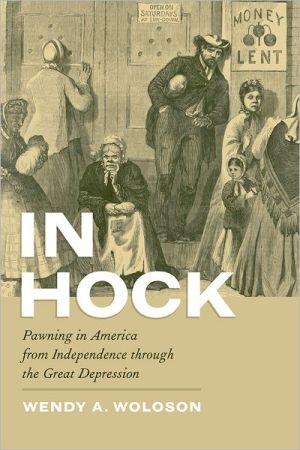 Book In Hock: Pawning in America from Independence through the Great Depression free