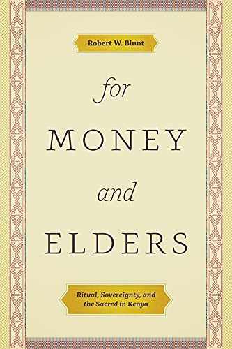 Book For Money and Elders: Ritual, Sovereignty, and the Sacred in Kenya free