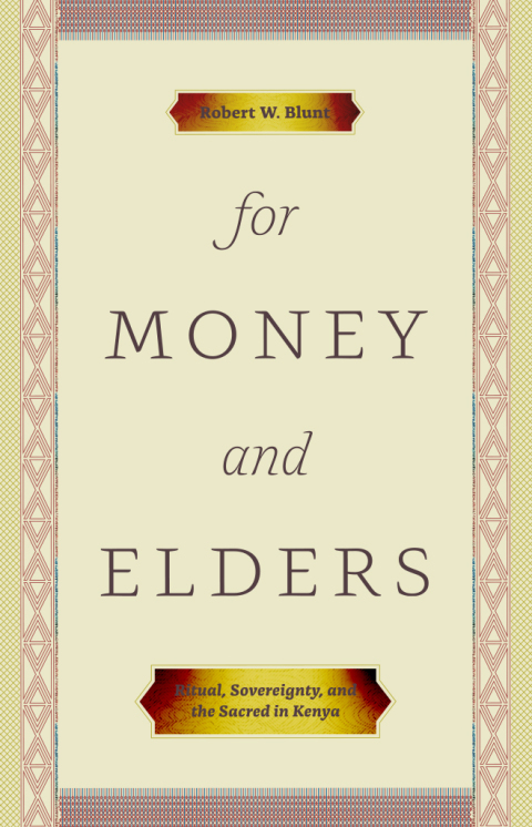 Book For Money and Elders: Ritual, Sovereignty, and the Sacred in Kenya free