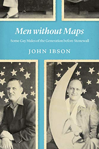 Book Men without Maps: Some Gay Males of the Generation before Stonewall free