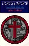 Book God's Choice: The Total World of a Fundamentalist Christian School free