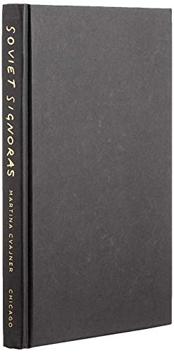 Book Soviet Signoras: Personal and Collective Transformations in Eastern European Migration (Fieldwork Encounters and Discoveries) free