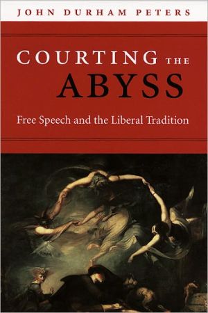 Book Courting the Abyss: Free Speech and the Liberal Tradition free