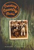 Book Creating Country Music: Fabricating Authenticity free