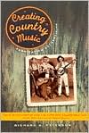 Book Creating Country Music: Fabricating Authenticity free