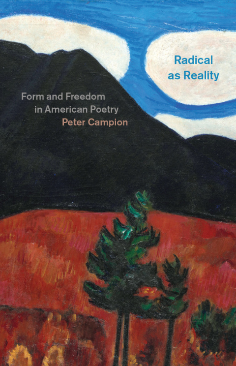 Book Radical as Reality: Form and Freedom in American Poetry free