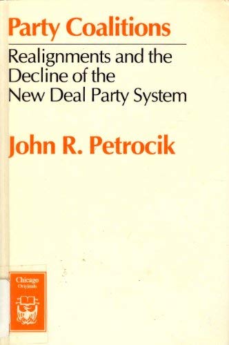 Book Party Coalitions: Realignment And The Decline Of The New Deal Party System free