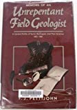 Book Memoirs of an Unrepentant Field Geologist: A Candid Profile of Some Geologists and Their Science, 1921-1981 free