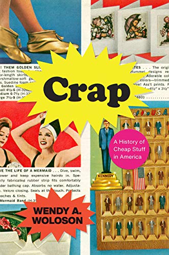 Book Crap: A History of Cheap Stuff in America free
