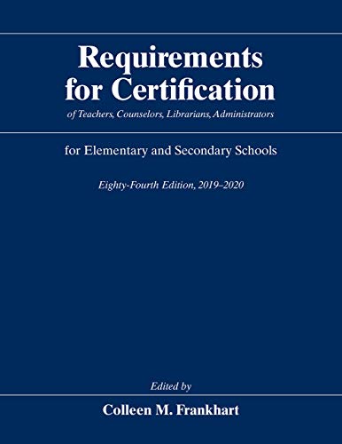 Book Requirements for Certification of Teachers, Counselors, Librarians, Administrators for Elementary and Secondary Schools, Eighty-Fourth Edition, ... Schools, Secondary Schools, Junior Colleges) free