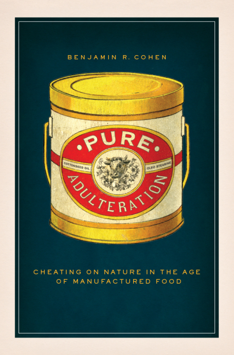 Book Pure Adulteration: Cheating on Nature in the Age of Manufactured Food free