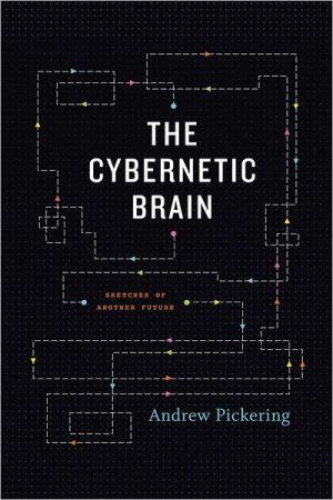 Book The Cybernetic Brain: Sketches of Another Future free