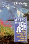 Book After the Ice Age: The Return of Life to Glaciated North America free
