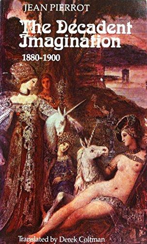 Book The Decadent Imagination, 1880-1900 free