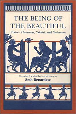 Book The Being of the Beautiful: Plato's Theaetetus, Sophist, and Statesman free