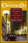 Book The Electric City: Energy and the Growth of the Chicago Area, 1880-1930 free