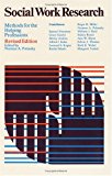 Book Social Work Research: Methods for the Helping Professions free