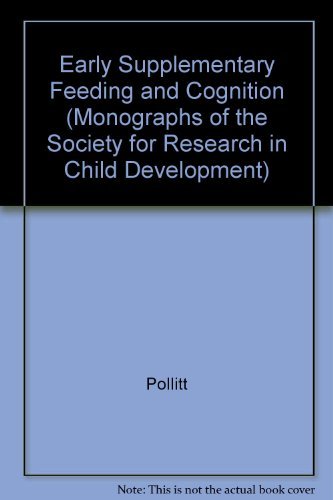 Book Early Supplementary Feeding and Cognition: Effect over Two Decades (Monographs of the Society for Research in Child Development) free