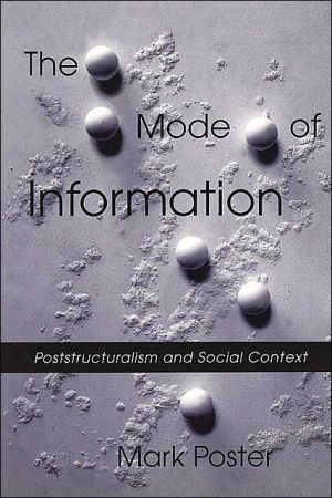 Book The Mode of Information: Poststructuralism and Social Context free