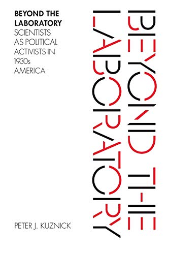Book Beyond the Laboratory: Scientists as Political Activists in 1930s America free