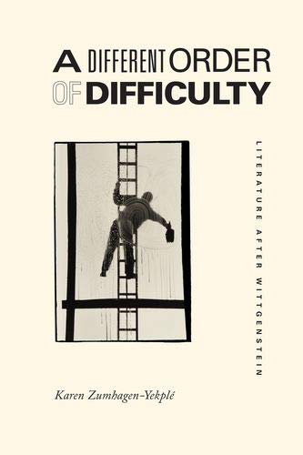 Book A Different Order of Difficulty: Literature after Wittgenstein free