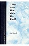 Book It Was Fever That Made the World free