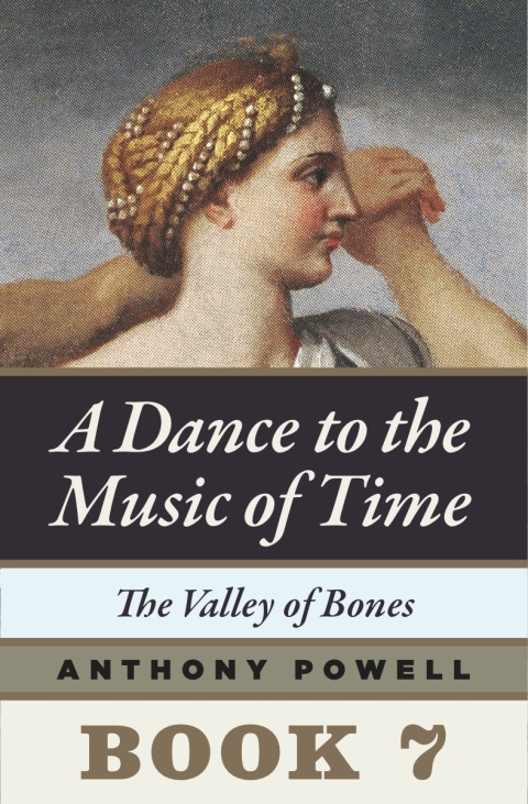 Book The Valley of Bones: Book 7 of A Dance to the Music of Time free