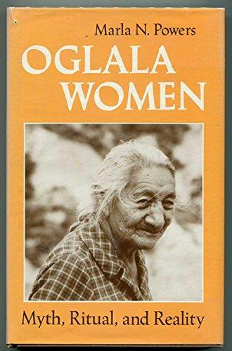 Book Oglala Women: Myth, Ritual, and Reality (Women in Culture & Society) free