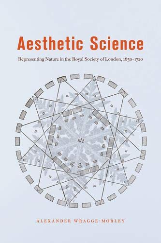 Book Aesthetic Science: Representing Nature in the Royal Society of London, 1650-1720 free