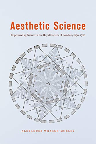 Book Aesthetic Science: Representing Nature in the Royal Society of London, 1650-1720 free