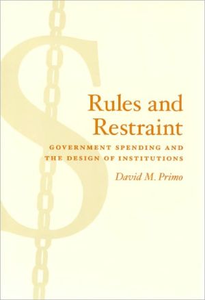 Book Rules and Restraint: Government Spending and the Design of Institutions (American Politics and Political Economy Series) free