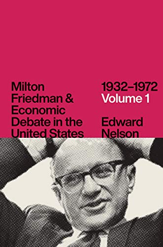 Book Milton Friedman and Economic Debate in the United States, 1932–1972, Volume 1 free