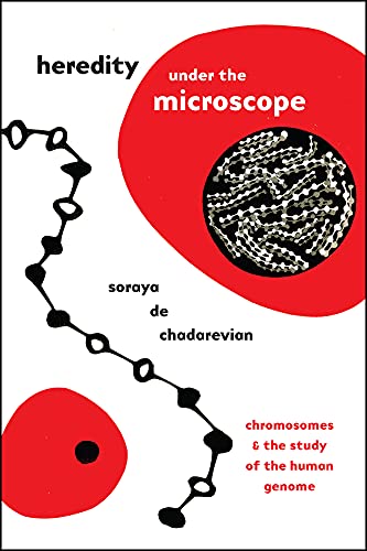 Book Heredity under the Microscope: Chromosomes and the Study of the Human Genome free