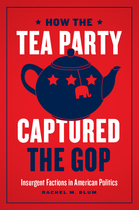 Book How the Tea Party Captured the GOP free