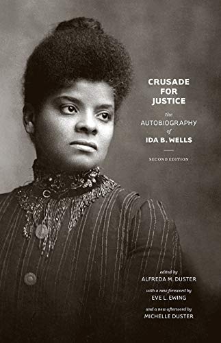 Book Crusade for Justice: The Autobiography of Ida B. Wells, Second Edition (Negro American Biographies and Autobiographies) free