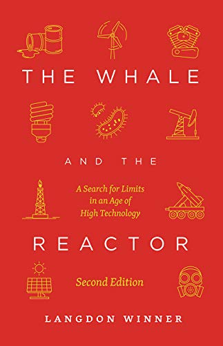 Book The Whale and the Reactor: A Search for Limits in an Age of High Technology, Second Edition free
