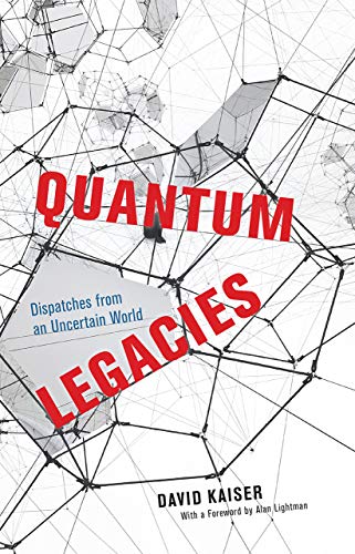 Book Quantum Legacies: Dispatches from an Uncertain World free