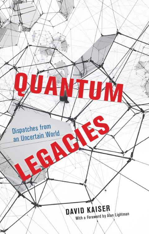 Book Quantum Legacies: Dispatches from an Uncertain World free