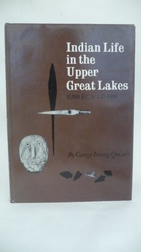 Book Indian Life in the Upper Great Lakes: 11,000 B.C. to A.D. 1800 free