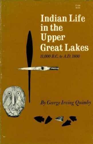 Book Indian Life in the Upper Great Lakes: 11,000 B.C. to A.D. 1800 free