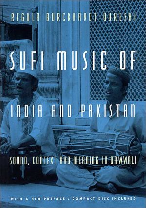 Book Sufi Music of India and Pakistan: Sound, Context and Meaning in Qawwali free